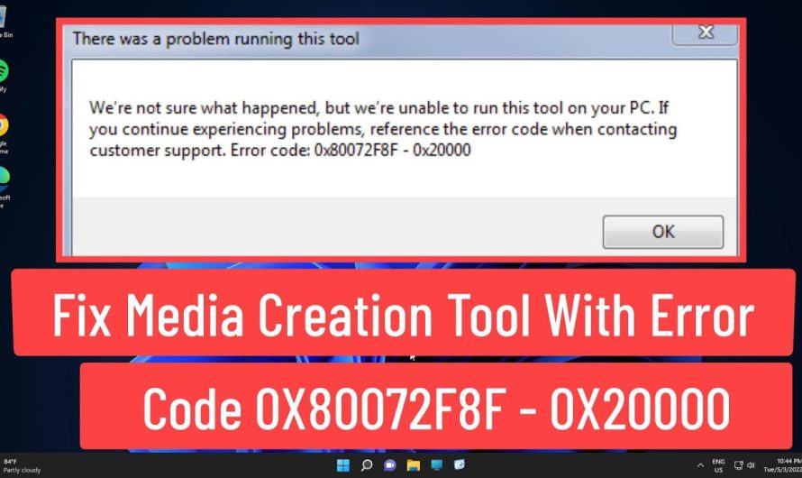 How to fix Windows 10 Error Code 0X80072F8F – 0X20000
