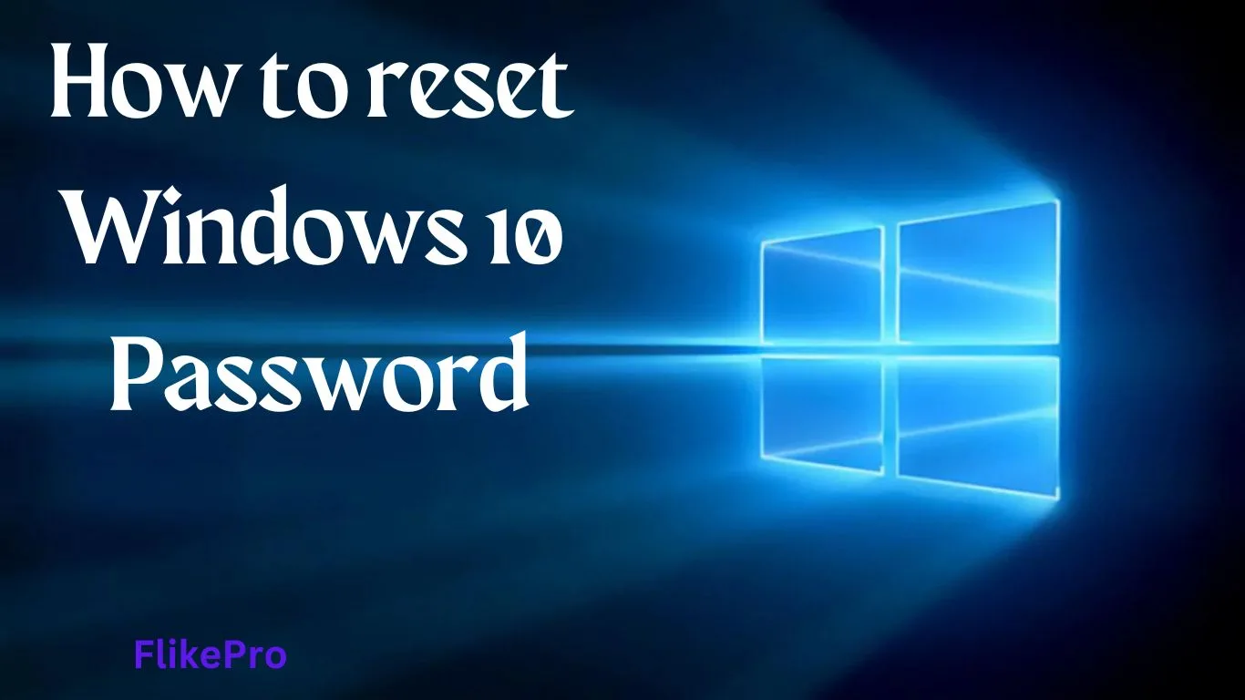 How to reset Windows 10 Password